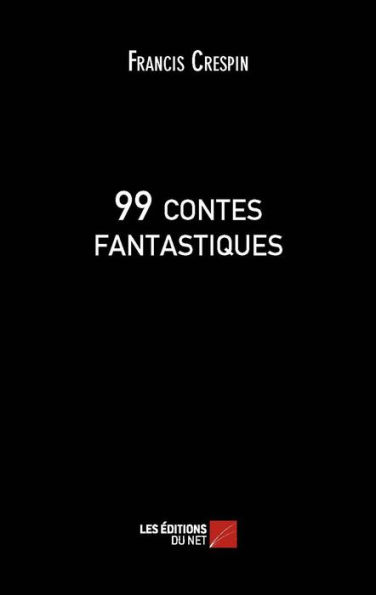 99 contes fantastiques
