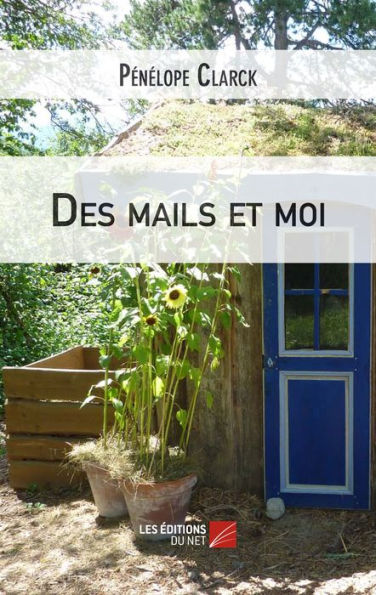 Des mails et moi