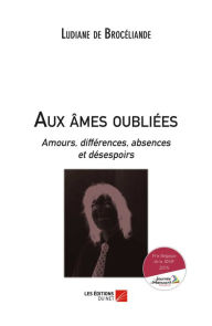 Title: Aux âmes oubliées, Author: Ludiane de Brocéliande