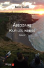 Abécédaire pour les intimes: Tome 3