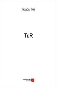 Title: TeR, Author: Francis Taft