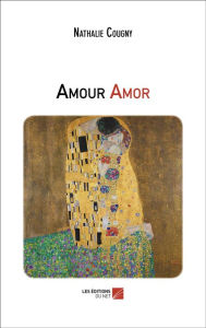 Title: Amour Amor, Author: Nathalie Cougny