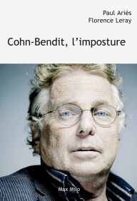 Title: Cohn-Bendit, l'imposture, Author: Paul Ariès