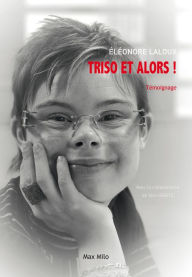 Title: Triso et alors !, Author: Éléonore Laloux