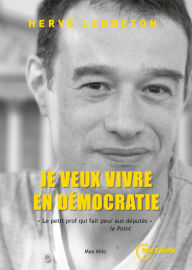 Title: Je veux vivre en démocratie: Lanceurs d'alerte, Author: Hervé Lebreton