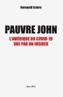 Pauvre John: L'Amérique du Covid-19 vu par un insider
