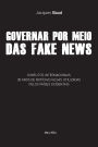Governar por meio das fake news: Conflitos internacionais: 30 anos de notï¿½cias falsas utilizadas pelos paï¿½ses ocidentais