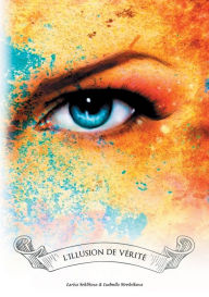 Title: L'illusion de vérité, Author: Larisa Seklitova