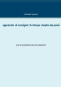 Apprendre et enseigner les temps simples du passé: avec la participation active des apprenants