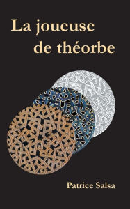 Title: La joueuse de théorbe, Author: Patrice Salsa