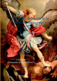 Title: Archanges & Esprits de la Nature à votre secours !: Collection : Demandez & vous recevrez !, Author: Martine Mïnard