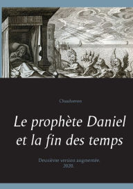 Title: Le prophÃ¯Â¿Â½te Daniel et la fin des temps, Author: Chaulveron