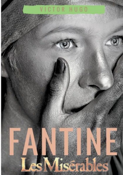 Fantine: Les Misérables (Tome 1)