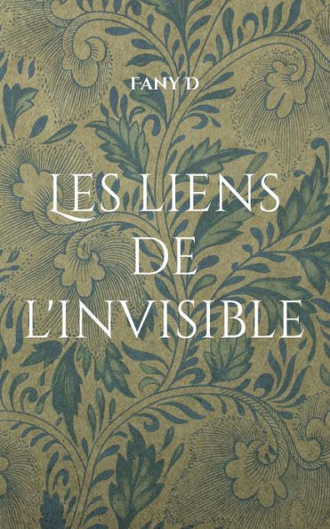 Les liens de l'invisible