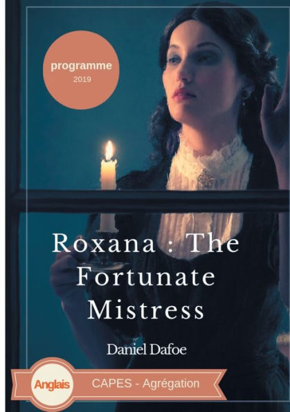 Roxana: The Fortunate Mistress:CAPES Agrégation Anglais