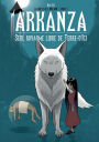 Arkanza, seul royaume libre de Terre d'Ici