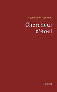 Title: Chercheur d'ï¿½veil, Author: Nicolas Ungern-Sternberg