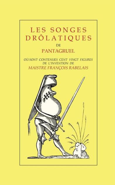 Les Songes Drôlatiques De Pantagruel By Jacques Martel, Paperback ...