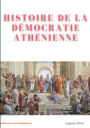 Histoire de la DÃ¯Â¿Â½mocratie AthÃ¯Â¿Â½nienne: sociÃ¯Â¿Â½tÃ¯Â¿Â½, institutions, culture