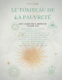 Le Tombeau de la Pauvreté: Traité l'alchimie pour la transmutation des métaux en or