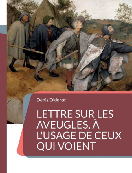 Lettre sur les aveugles, Ã¯Â¿Â½ l'usage de ceux qui voient: Un essai sur la perception visuelle