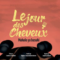 Title: Le jour des cheveux, Author: Sandrine Lounkokobi