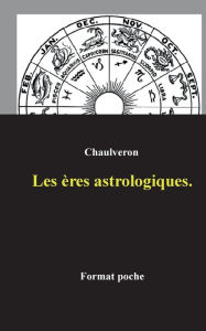 Title: Les ères astrologiques., Author: Laurent Chaulveron