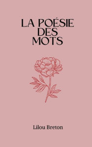 Title: La poésie des mots, Author: Lilou Breton