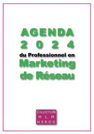 Title: Agenda 2024 du Professionnel en Marketing de Réseau: Votre atout MLM pour 2024, Author: Fabien Msica