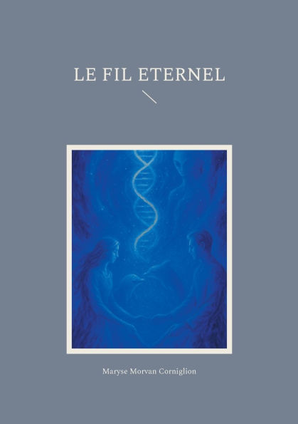 Le Fil Eternel