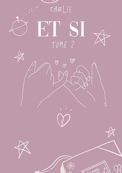 Et si: tome 2
