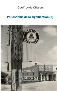 Title: Philosophie de la signification II, Author: Geoffroy de Clisson