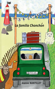 Title: La familia Chonchï¿½n: Bienvenue en Bretagne, Author: Jeanne Nantillet