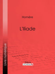 Title: L'Iliade, Author: Homère