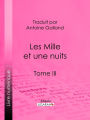 Les Mille et une nuits: Tome III