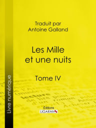 Title: Les Mille et une nuits: Tome IV, Author: Anonyme