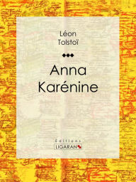 Title: Anna Karénine, Author: Leo Tolstoy