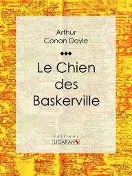 Title: Le Chien des Baskerville, Author: Arthur Conan Doyle