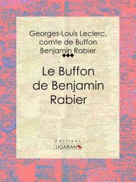 Title: Le Buffon de Benjamin Rabier, Author: Georges-Louis Leclerc