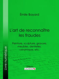 Title: Aglaé: Peinture, sculpture, gravure, meubles, dentelles, céramique, etc., Author: Émile-Antoine Bayard