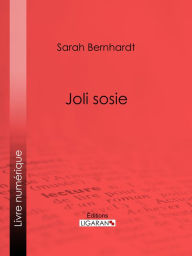 Title: Joli sosie, Author: Sarah Bernhardt