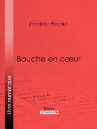 Title: Bouche en cour, Author: Zénaïde Fleuriot