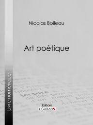 Title: Art poétique, Author: Nicolas Boileau