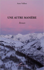 Title: Une autre manière: Roman, Author: Anne Vaillant