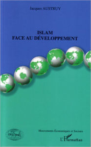 Title: Islam face au développement, Author: Jacques Austruy