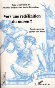 Title: Vers une redéfinition du musée ?, Author: Editions L'Harmattan