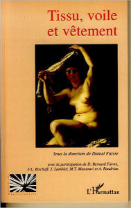 Title: Tissu, voile et vêtement, Author: Daniel Faivre