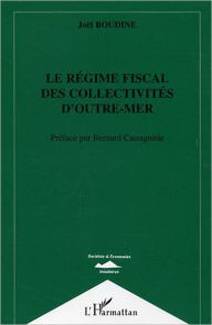 Title: Le régime fiscal des collectivités d'outre-mer, Author: Joël Boudine