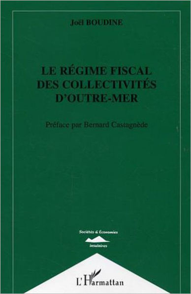 Le régime fiscal des collectivités d'outre-mer