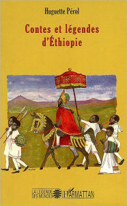 Title: Contes et légendes d'Ethiopie, Author: Huguette Pérol